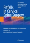Image for Pitfalls in cervical spine surgery  : avoidance and management of complications