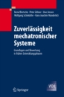 Image for Zuverlassigkeit Mechatronischer Systeme: Grundlagen Und Bewertung in Fruhen Entwicklungsphasen