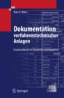 Image for Dokumentation Verfahrenstechnischer Anlagen : Praxishandbuch Mit Checklisten Und Beispielen