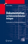 Image for Dokumentation verfahrenstechnischer Anlagen: Praxishandbuch mit Checklisten und Beispielen