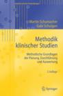 Image for Methodik klinischer Studien : Methodische Grundlagen der Planung, Durchfuhrung und Auswertung