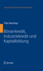 Image for Borsenkredit, Industriekredit und Kapitalbildung