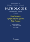 Image for Pathologie : Knochenmark, Lymphatisches System, Milz, Thymus