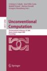 Image for Unconventional Computation : 7th International Conference, UC 2008, Vienna, Austria, August 25-28, 2008, Proceedings