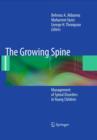 Image for The growing spine: management of spinal disorders in young children