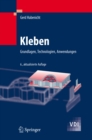 Image for Kleben: Grundlagen, Technologien, Anwendungen