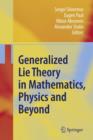 Image for Generalized Lie Theory in Mathematics, Physics and Beyond
