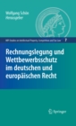 Image for Rechnungslegung und Wettbewerbsschutz im deutschen und europaischen Recht