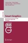 Image for Smart Graphics : 9th International Symposium, SG 2008, Rennes, France, August 27-29, 2008, Proceedings
