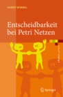 Image for Entscheidbarkeit Bei Petri Netzen: Uberblick Und Kompendium