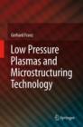 Image for Low pressure plasmas and microstructuring technology