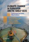 Image for Climate change in Eurasian Arctic shelf seas: centennial observations of ice cover