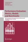 Image for Performance Evaluation: Metrics, Models and Benchmarks : SPEC International Performance Evaluation Workshop, SIPEW 2008, Darmstadt, Germany, June 27-28, 2008, Proceedings