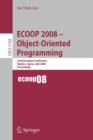 Image for ECOOP 2008 - Object-Oriented Programming : 22nd European Conference Paphos, Cyprus, July 7-11, 2008, Proceedings