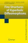 Image for Fine Structures of Hyperbolic Diffeomorphisms