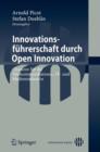 Image for Innovationsfuhrerschaft durch Open Innovation : Chancen fur die Telekommunikations-, IT- und Medienindustrie