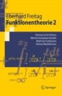 Image for Funktionentheorie 2: Riemann&#39;sche Flachen, Mehrere Komplexe Variable, Abel&#39;sche Funktionen, Hohere Modulformen