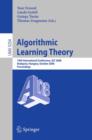 Image for Algorithmic Learning Theory : 19th International Conference, ALT 2008, Budapest, Hungary, October 13-16, 2008, Proceedings
