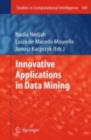 Image for Innovative applications in data mining : v. 169