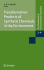 Image for Transformation products of synthetic chemicals in the environment
