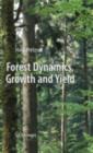 Image for Forest dynamics, growth and yield: from measurement to model