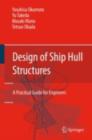Image for Design of ship hull structures: a practical guide for engineers