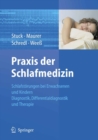 Image for Praxis der Schlafmedizin: Schlafstorungen bei Erwachsenen und Kindern Diagnostik, Differentialdiagnostik und Therapie