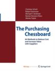 Image for The Purchasing Chessboard : 64 Methods to Reduce Cost and Increase Value with Suppliers