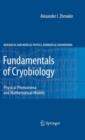 Image for Fundamentals of cryobiology  : physical phenomena and mathematical models