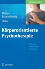 Image for Korperorientierte Psychotherapie : Methoden – Anwendungen - Grundlagen