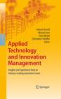 Image for Applied technology and innovation management: insights and experiences from an industry-leading innovation centre