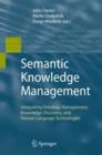 Image for Semantic knowledge management  : integrating ontology management, knowledge discovery, and human language technologies