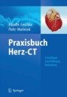 Image for Praxisbuch Herz-CT: Grundlagen - Durchfhrung - Befundung