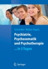 Image for Psychiatrie, Psychosomatik und Psychotherapie ...in 5 Tagen