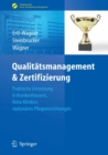 Image for Qualitatsmanagement &amp; Zertifizierung: Praktische Umsetzung in Krankenhausern, Reha-Kliniken, stationaren Pflegeeinrichtungen