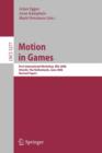 Image for Motion in Games : First International Workshop, MIG 2008, Utrecht, The Netherlands, June 14-17, 2008, Revised Papers