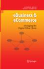 Image for eBusiness &amp; eCommerce: managing the digital value chain