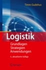 Image for Logistik : Grundlagen - Strategien - Anwendungen