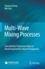 Image for Multi-wave mixing processes: from ultrafast polarization beats to electromagnetically induced transparency