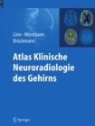 Image for Atlas Klinische Neuroradiologie des Gehirns