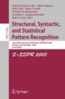 Image for Structural, Syntactic, and Statistical Pattern Recognition: Joint IAPR International Workshop, SSPR &amp; SPR 2008, Orlando, USA, December 4-6, 2008. Proceedings : 5342