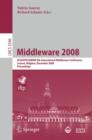 Image for Middleware 2008 : ACM/IFIP/USENIX 9th International Middleware Conference Leuven, Belgium, December 1-5, 2008 Proceedings