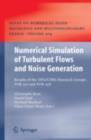 Image for Numerical simulation of turbulent flows and noise generation: results of the DFG/CNRS research groups for 507 and for 508