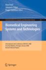Image for Biomedical Engineering Systems and Technologies : International Joint Conference, BIOSTEC 2008 Funchal, Madeira, Portugal, January 28-31, 2008, Revised Selected Papers
