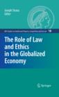 Image for The role of law and ethics in the globalized economy : 10