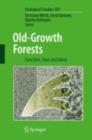 Image for Old-growth forests: function, fate and value : v. 207
