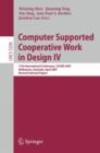 Image for Computer Supported Cooperative Work in Design IV : 11th International Conference, CSCWD 2007, Melbourne, Australia, April 26-28, 2007. Revised Selected Papers