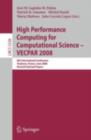 Image for High performance computing for computational science: 8th international conference, Toulouse, France, June 24-27 2008. revised selected papers : 5336