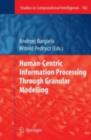 Image for Human-centric information processing through granular modelling