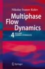 Image for Multiphase flow dynamics 4: nuclear thermal hydraulics